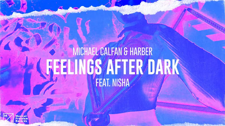 Michael Calfan & HARBER - Feelings After Dark ft. ...