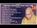 New guru ji 1 hour satsang playlist 10        guruji satsang blessings