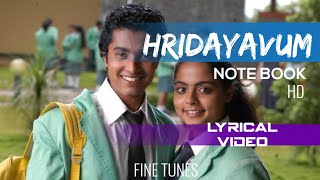 Video thumbnail of "Hridayavum | Lyrics video | Note Book | Vineeth Sreenivasan | Jyostna | mejo Joseph | malayalam HD"
