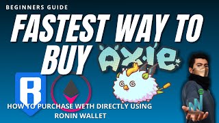 HOW TO BUY WETH DIRECTLY USING RONIN WALLET | Axie Infinity (Beginners Guide)