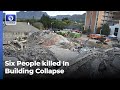 Six People killed 49 Trapped Under Rubbles In S/A Building Collapse + More | The World Today