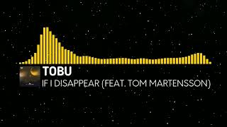 [Progressive House] Tobu - If I Disappear (feat. Tom Mårtensson) [Monstercat Fanmade]