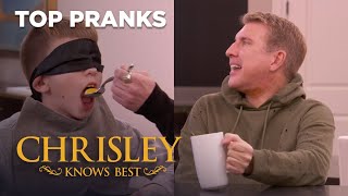 Top 10 Pranks Of All Time | Chrisley Knows Best | USA Network