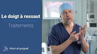 Les Traitements Du Doigt À Ressaut - Présenté Par Le Chirurgien Dr Laurent Thomsen