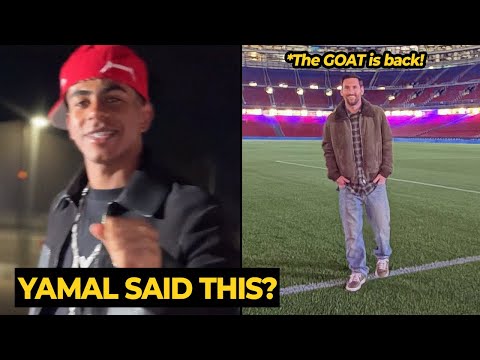 Lamine Yamal Reacts To Messi S Camp Nou Return As Yamal Joins Spain S Training Camp Barca News