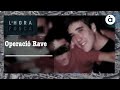 L Hora Fosca Operació Rave