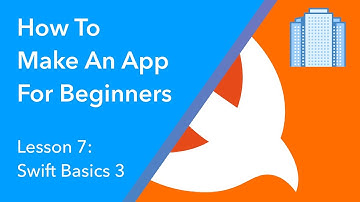 How to Make an App for Beginners - Lesson 7 (Classes)
