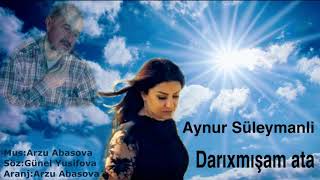 Aynur Suleymanlı — Darıxmışam Ata | Azəri Music [OFFICIAL] Resimi