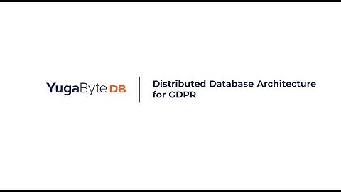 Distributed Database Architecture for GDPR