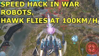 Speed Hack In War Robots. Hawk Flies at 100km/h.