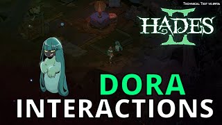 Dora Interactions | Hades 2 Technical Testing