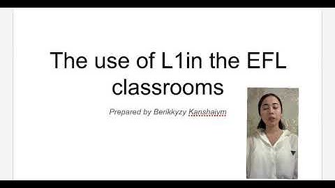 The use of L1 in the EFL classrooms