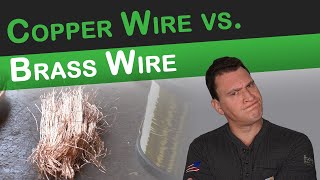 Copper Wire vs. Brass Wire