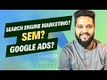 What is Search Engine Marketing? What is SEM? What is google ads?
