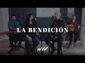 'La Bendición' (Cover de 'The Blessing' en Español) | New Wine