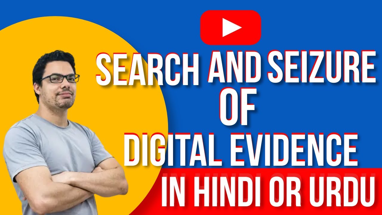 Search And Seizure Of Digital Evidence