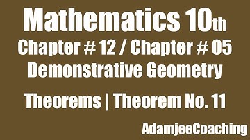 Theorems Of Inequality Theorem 11, Demonstrative Geometry Unit 12 Or 5 Mathematics 10th Class Exam