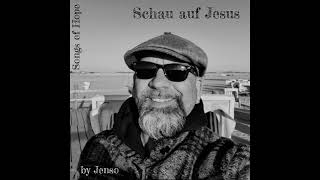 Schau auf Jesus (by Jenso)