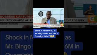 Shock in CBD as Mr Bingo looses laptops worth 16M overnight