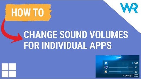 Windows 11: How to change sound volume for individual apps