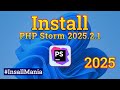 How to Install PHP Storm on Windows 11 – Step-by-Step Installation Tutorial | Install Mania