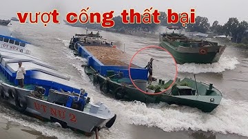 Sà lan tuộc cống va cham thành cống và những chuyến hàng cuối năm tại cống 7 cửa