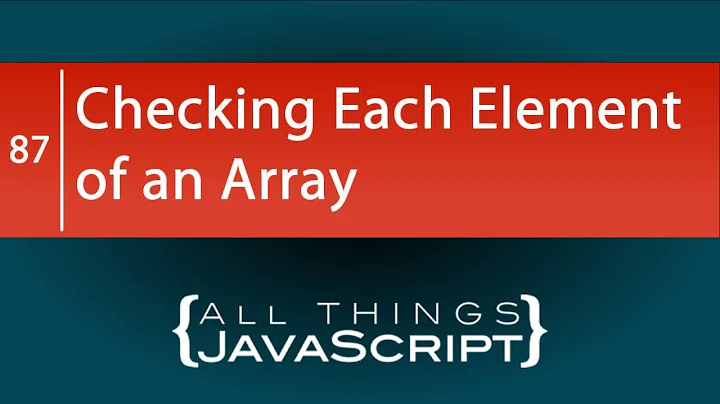 JavaScript Fundamentals: Checking Each Element of an Array