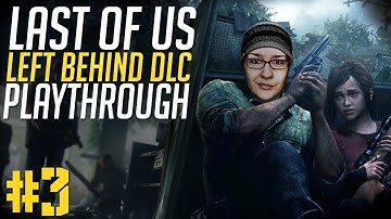 Last of Us Remastered: Left Behind Part 3 (Gameplay/Walkthrough)