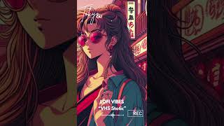 Vhs Static Chill Lofi Beats For Study & Relax Retro Synthwave & Ambient Sounds