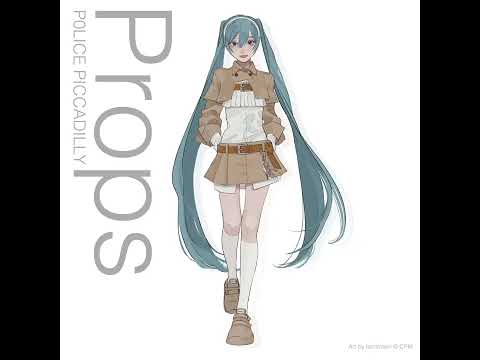 Props / ポリスピカデリー feat. 初音ミク (Instrumental/Off Vocal)
