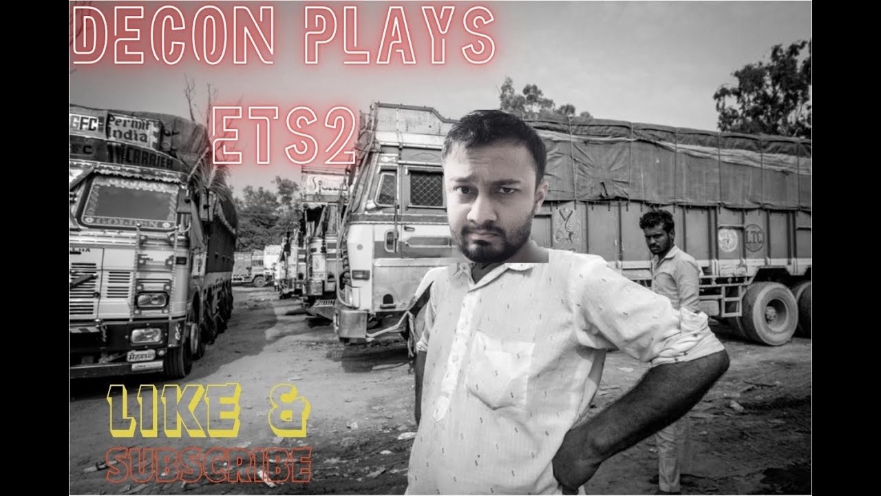 Euro Truck Simulator 2 | Mahishmati Gameplay | Decons Ground