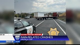 Rain slick roads in Oroville lead to multiple crashes