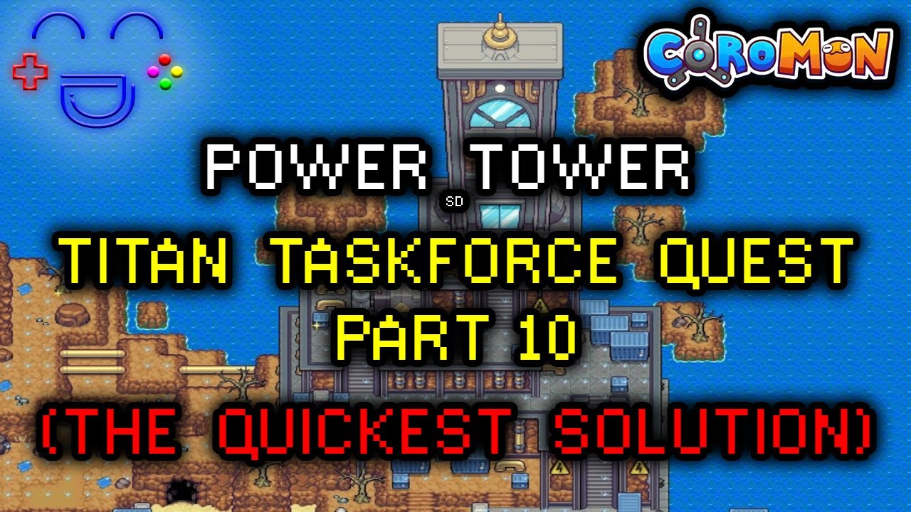 Power Tower - The Quickest Coromon Quest Guide