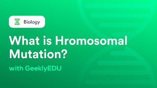 Chromosomal Mutations: Definition, Types, Examples