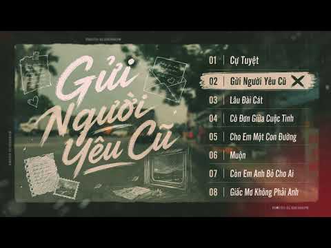 Lofi Chill Cự Tuyệt, Gửi Người Yêu Cũ - Nhạc Chill Buồn Giọng Ca Nữ 2026