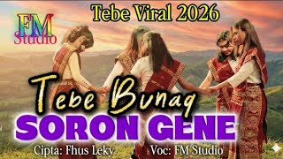 Download Lagu Tebe Bunaq SORON GENE // FM Studio musik terbaru 2026 MP3