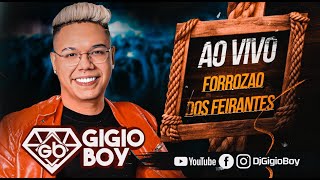 GIGIO BOY NO FORROZÃO DOS FEIRANTES ( BRAGANÇA ) ⭐31/05/2025 💿🎶 ⭐