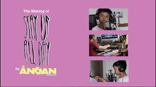 THE MAKING OF STAY UP ALL DAY | ANGAN DAHOOMAN x IMPERIAL RA