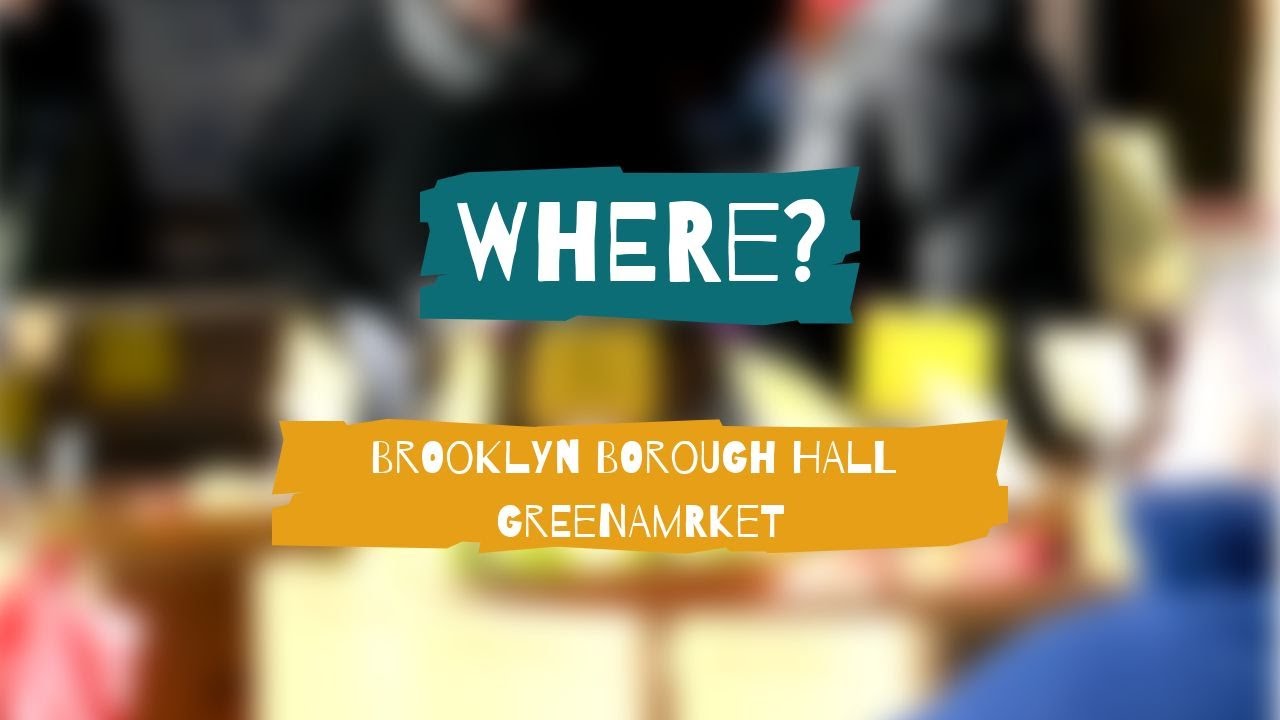 Where? Brooklyn Borough Hall Greenmarket YouTube