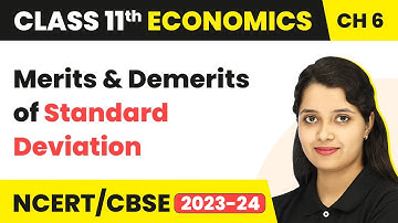 Merits & Demerits of Standard Deviation - Measures of Dispersion | Class 11 Economics