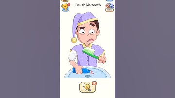 Dop 5 Level 265 #brush#his#teeth