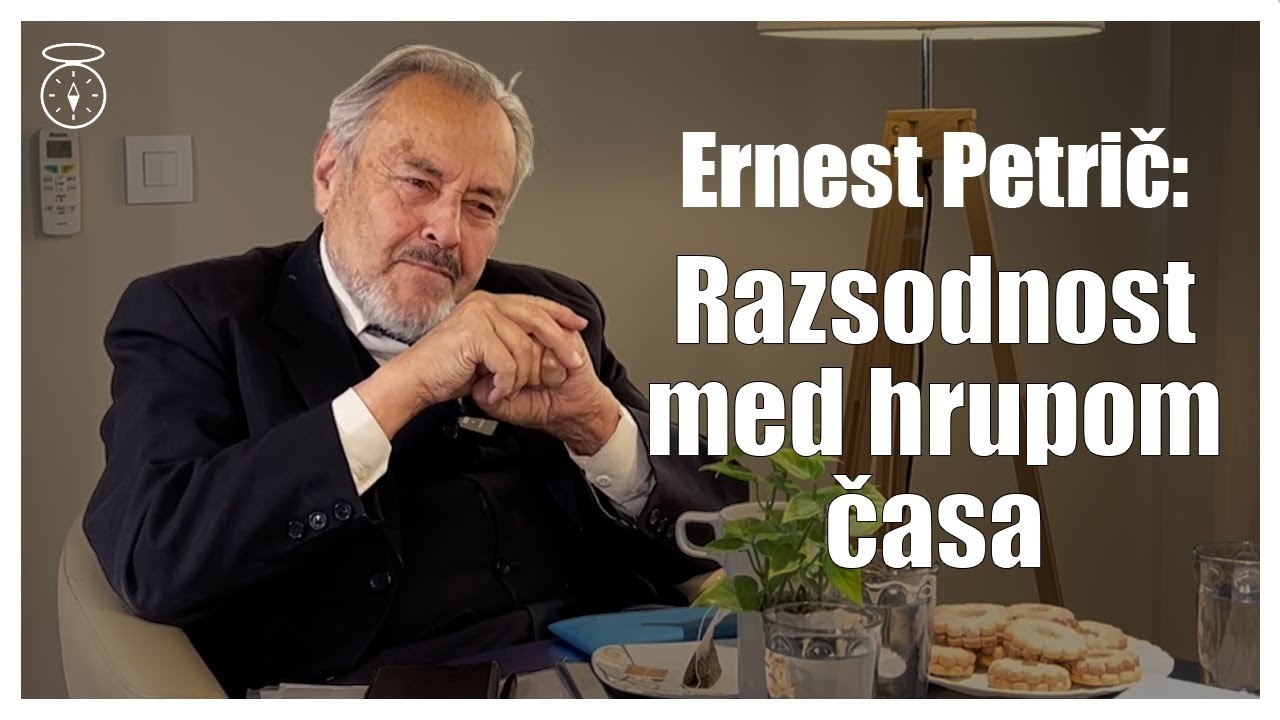 Ernest Petrič: Razsodnost med hrupom časa