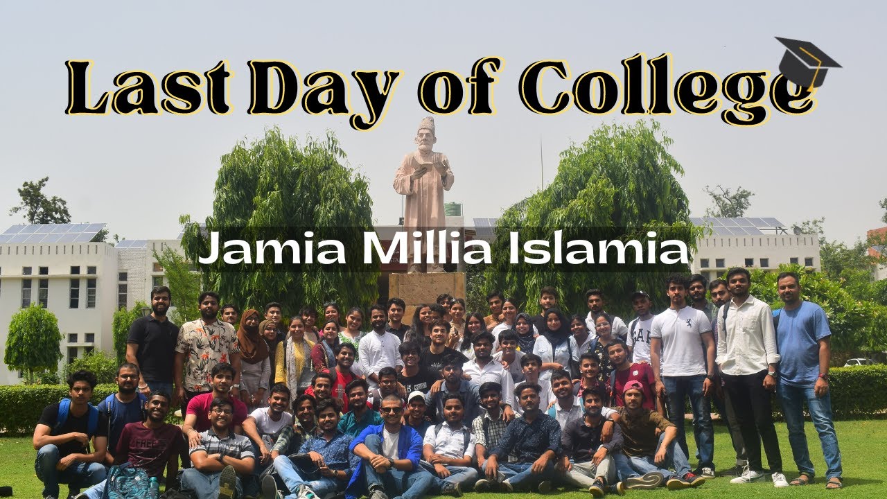 Last Day of Jamia Millia Islamia
