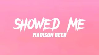 Madison Beer - Showed Me (How I Fell In Love With You) [Lyrics]