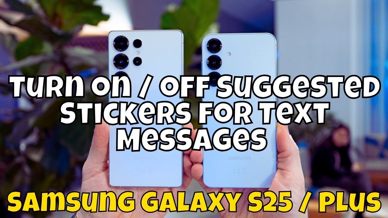 Turn on / off Suggested Stickers for Text Messages Samsung Galaxy S25 ...