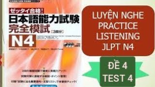 [Listening N4]#4  Zettai Gokaku Kanzen Moshi N4 CD2 -Practise Listening JLPT N4 with answer