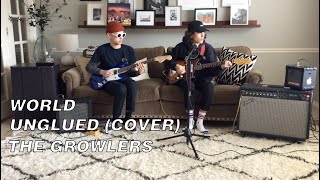 The Growlers - World Unglued (Cover)