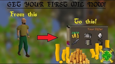 How to do Well Financially in Old School Runescape & in General Part I (Remastered)