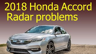 2018 Honda Accord Radar problems