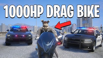 Running From Cops with 1000HP Drag Bike in GTA 5 RP